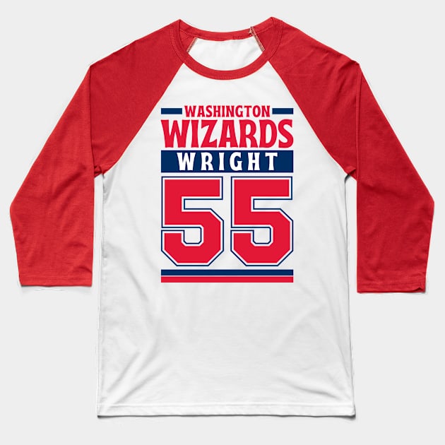 Washington Wizards Wright 55 Limited Edition Baseball T-Shirt by Astronaut.co